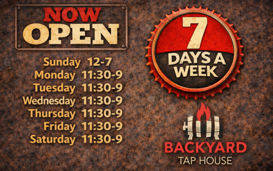 Now Open 7 Days a Week